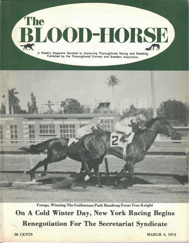 Item #30841 The Blood-Horse: March 4, 1974 [Forego wins Gulfstream Park Handicap]. writers.