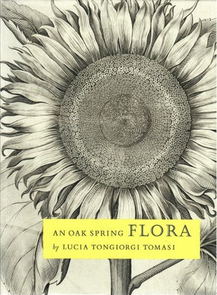 Item #30863 An Oak Spring Flora: Flower Illustration from the Fifteenth Century to the Present...