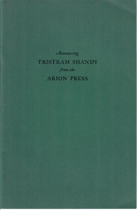 Item #30887 Announcing Tristram Shandy from the Arion Press [cover title]. No stated author,...