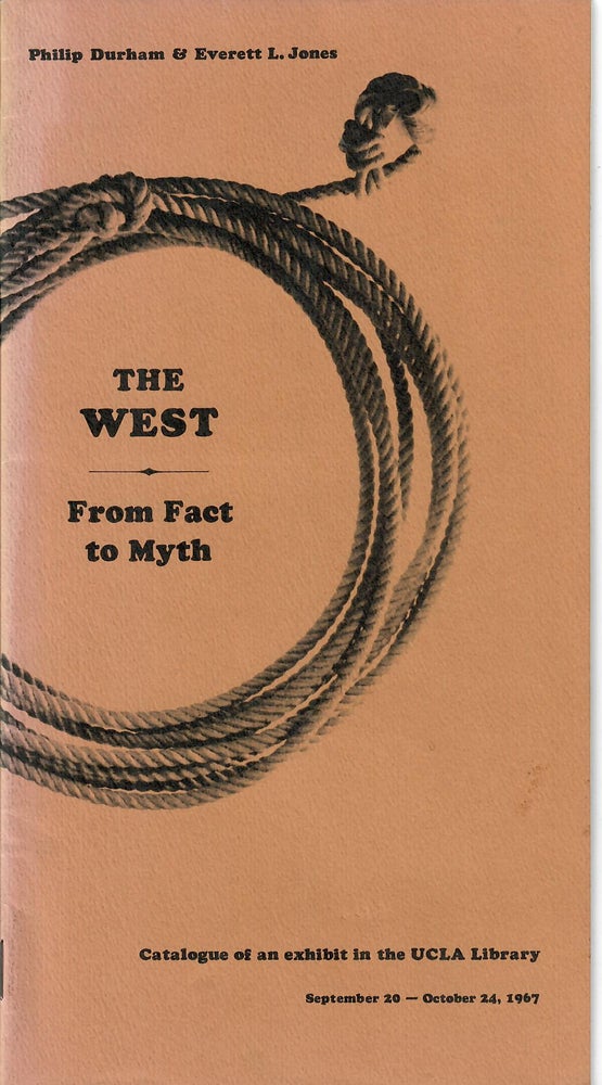 Item #30904 The West from Fact to Myth. Philip Durham, Everett L. Jones.