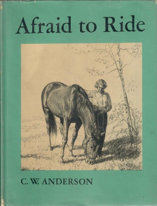 Item #30933 Afraid to Ride. C. W. Anderson