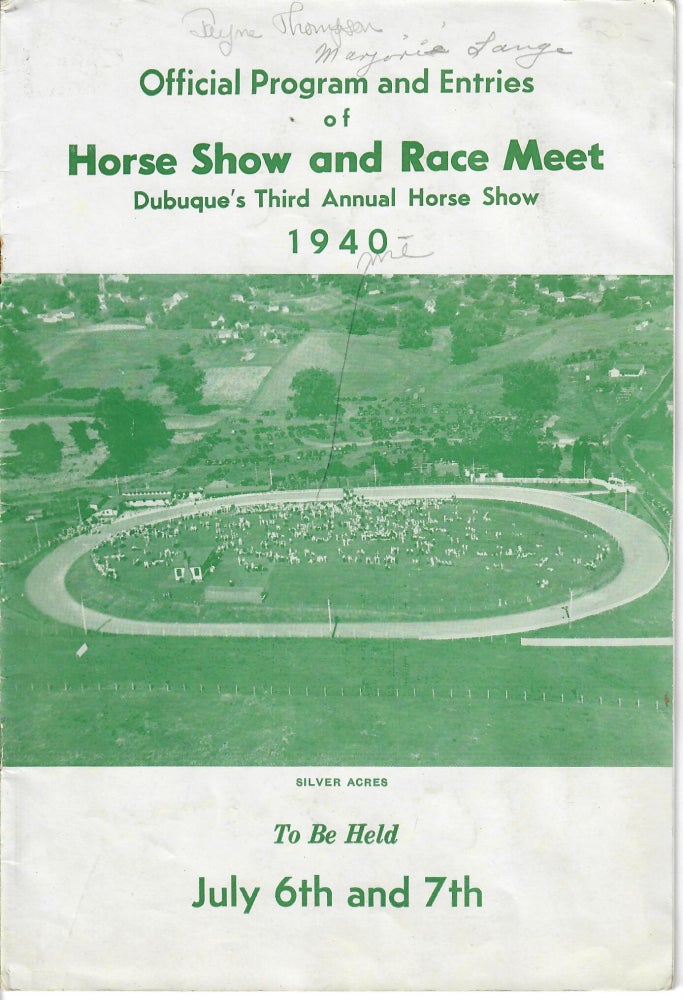 Item #30936 Official Program and Entries of Horse Show and Race Meet: Dubuque's Third Annual Horse Show. Dubuque Horse Show.