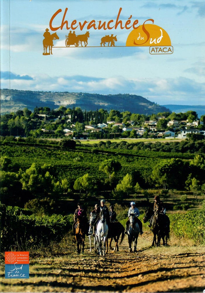 Item #30956 Chevauchees du Sud [Riding Vacations in Southern France]. Association de Tourisme Autour du Cheval et d. l'Ane.