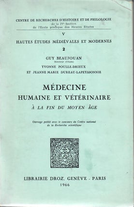 Item #31004 Medecine Humaine et Veterinaire a la Fin du Moyen Age. Guy Beaujouan