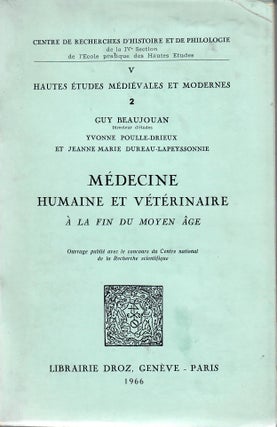 Item #31004 Medecine Humaine et Veterinaire a la Fin du Moyen Age. Guy Beaujouan