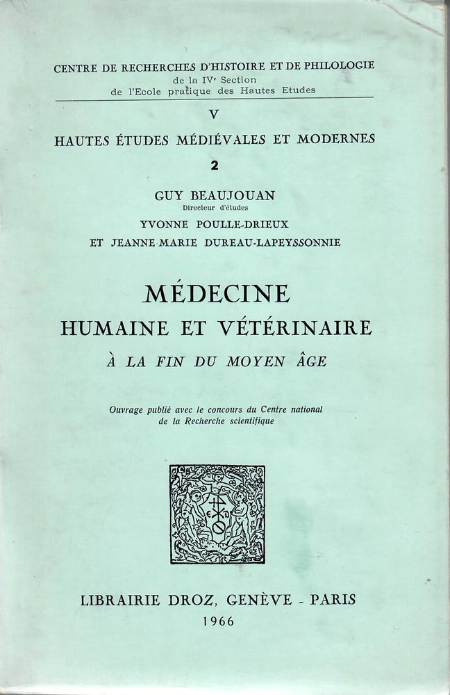 Item #31004 Medecine Humaine et Veterinaire a la Fin du Moyen Age. Guy Beaujouan.