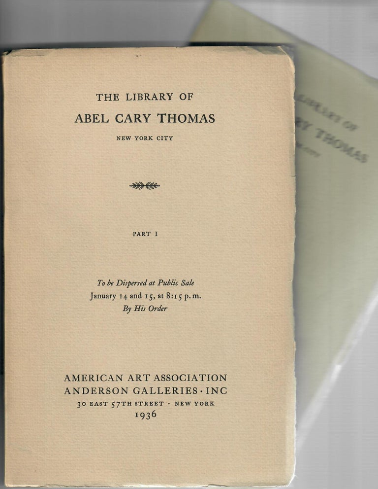 Item #31020 Sales 4221 and 4242: The Library of Abel Cary Thomas [cover title]. American Art Association / Anderson Galleries.