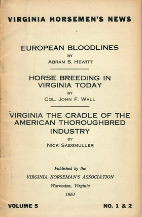 Item #31056 European Bloodlines; Horse Breeding in Virginia Today; Virginia the Cradle of the...