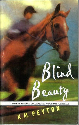 Item #31059 Blind Beauty [advance reading copy]. K. M. Peyton