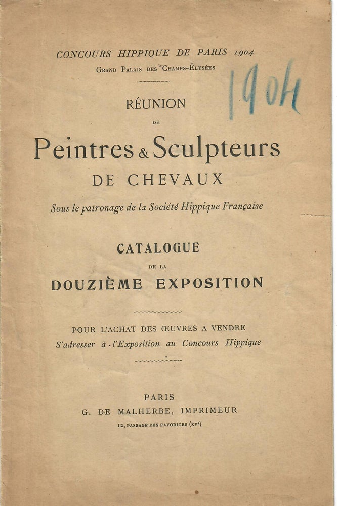 Item #31070 Reunion de Peintres & Sculpteurs de Chevaux; Catalogue de la Douzieme Exposition. Societe Hippique Francaise.