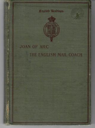 Item #31130 The English Mail Coach [and] Joan of Arc. Thomas De Quincey