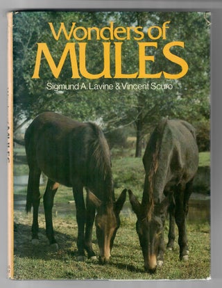 Item #31135 Wonders of Mules. Sigmund A. Lavine, Vincent Scuro