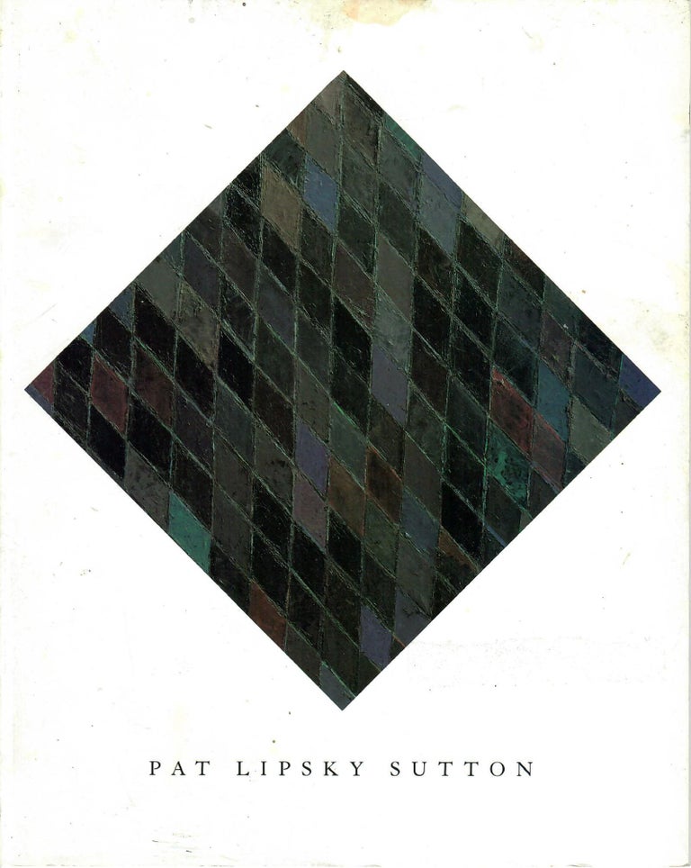 Item #31147 Pat Lipsky Sutton; The Black Paintings 1993-1997. Lori Bookstein Fine Art, Karen Wilkin.