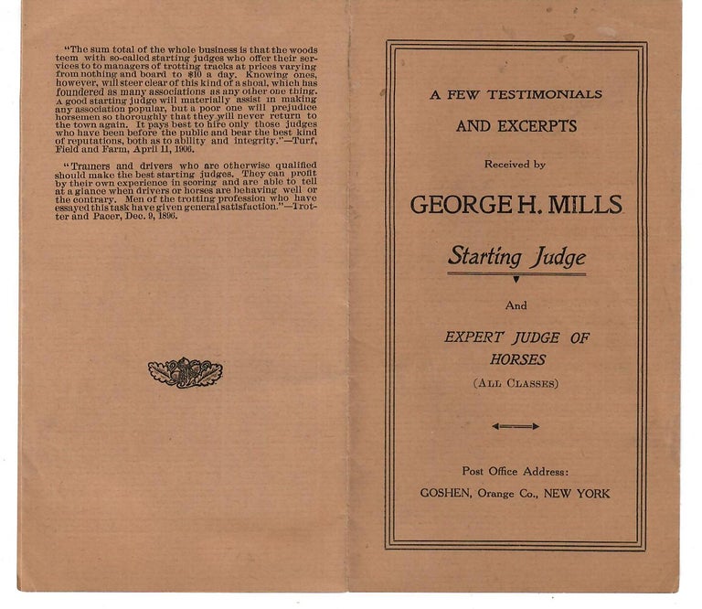 Item #31163 A Few Testimonials and Excerpts Received by George H. Mills, Starting Judge and Expert Judge of Horses (All Classes). George H. Mills.