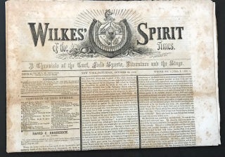 Item #31195 Wilkes' Spirit of the Times; A Chronicle of the Turf, Field Sports, Literature and...