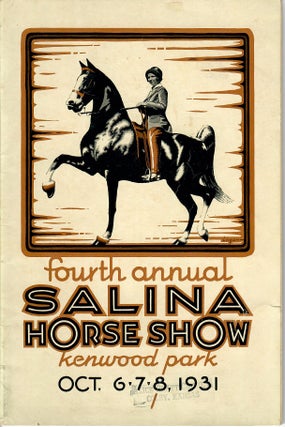 Item #31198 Fourth Annual Salina Horse Show: Official Catalog and Program. Salina Horse Show...