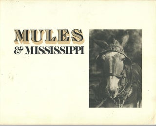 Item #31226 Mules & Mississippi. Patti Carr Black, ed., William R. Ferriss, Betty W. Carter