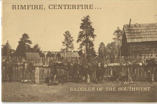 Item #31292 Rimfire, Centerfire . . .; Saddles of the Southwest. No named author