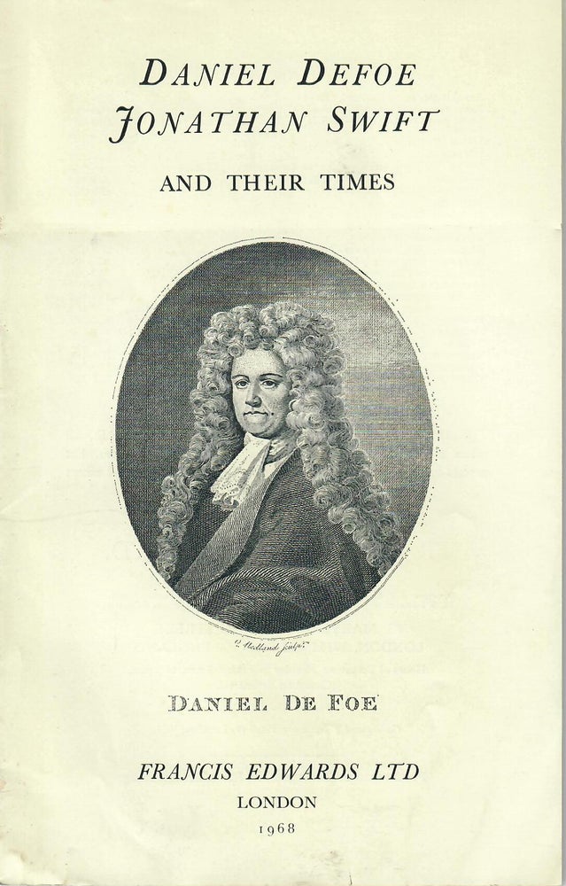 Item #31301 Catalogue 920: A Catalogue of Pamphlets, Broadsides, etc. by and about Daniel Defoe and Dean Swift. Francis Edwards, firm.