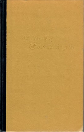 Item #31308 Dr Panofsky & Mr Tarkington; An Exchange of Letters, 1938-1946. Richard M....