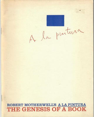 Item #31345 Robert Motherwell's A La Pintura; The Genesis of a Book. John J. McKendry, Robert...