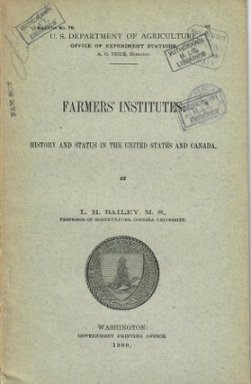 Item #31367 Farmers' Institutes; History and Status in the United States and Canada. L. H...