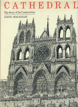Item #31399 Cathedral; The Story of Its Construction. David Macaulay