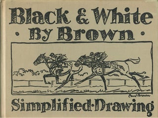Item #31400 Black & White by Brown; Simplified Drawing (signed). Paul Brown