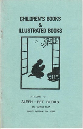 Item #31416 Catalogue 12: Children's Books & Illustrated Books. Aleph-Bet Books