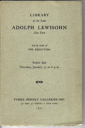 Item #31419 Catalogue 166: Library of the Late Adolph Lewisohn. Parke-Bernet Galleries