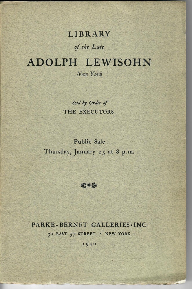 Item #31419 Catalogue 166: Library of the Late Adolph Lewisohn. Parke-Bernet Galleries.