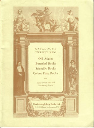 Item #31424 Catalogue 22: Old Atlases, Botanical Books, Scientific Books, Colour Plate Books....