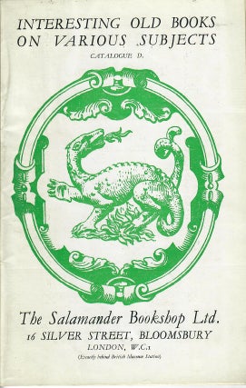 Item #31425 Catalogue D: Interesting Old Books on Various Subjects. Salamander Bookshop