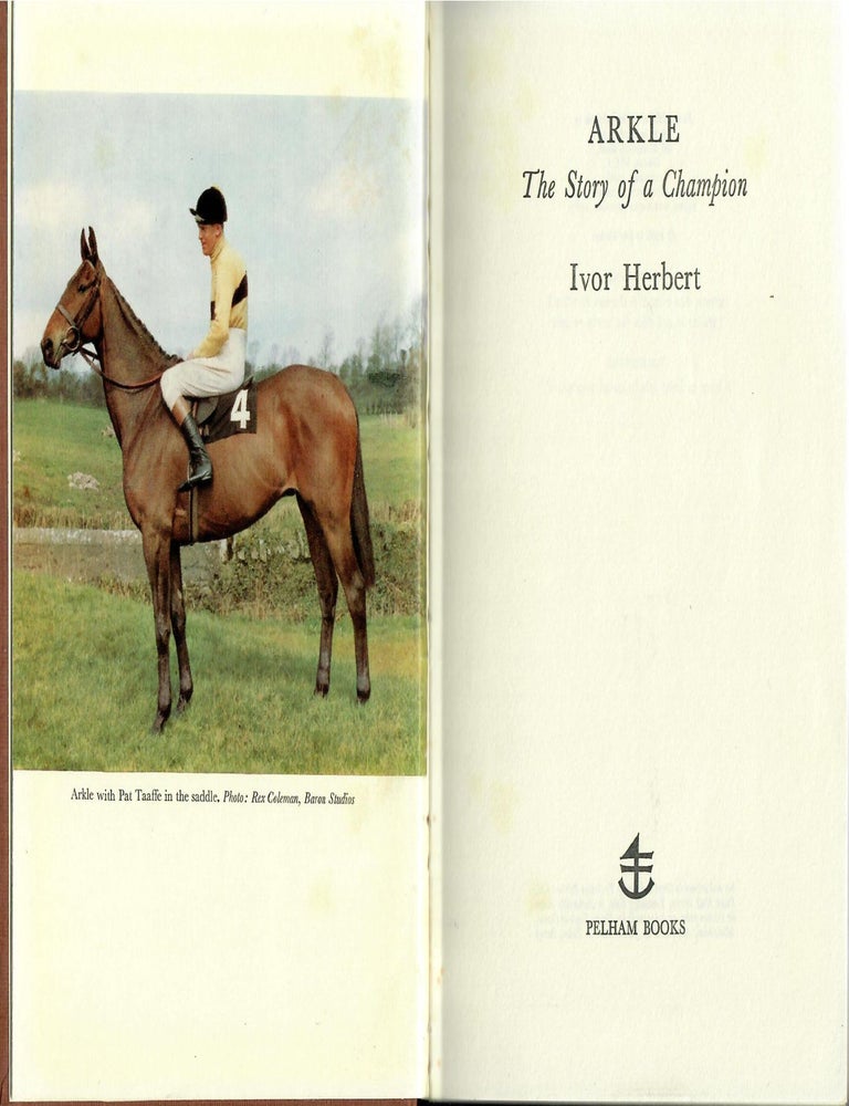 Item #31431 Arkle; The Story of a Champion. Ivor Herbert.