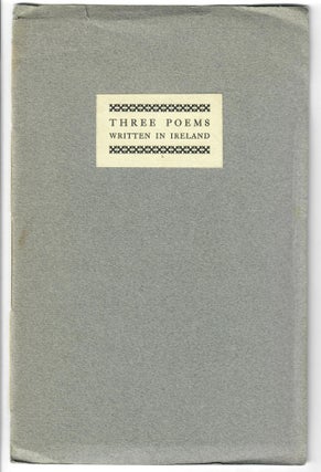 Item #31454 Three Poems Written in Ireland [1 of 90; acquired the day of Robert Lowell's...
