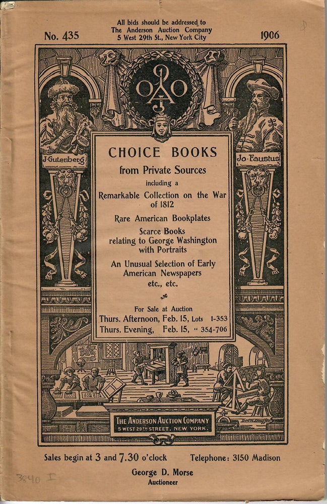 Item #31459 Choice Books from Private Sources (Sale No. 435); Including a Remarkable Collection on the War of 1812, Rare American Bookplates, Scarce Books relating to George Washington with Portraits, an Unusual Selection of Early American Newspapers, etc. etc. Anderson Auction Co.