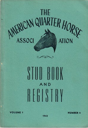 Item #31473 Official Stud Book and Registry: Vol. 1, No. 2. Helen Michaelis, for American Quarter...