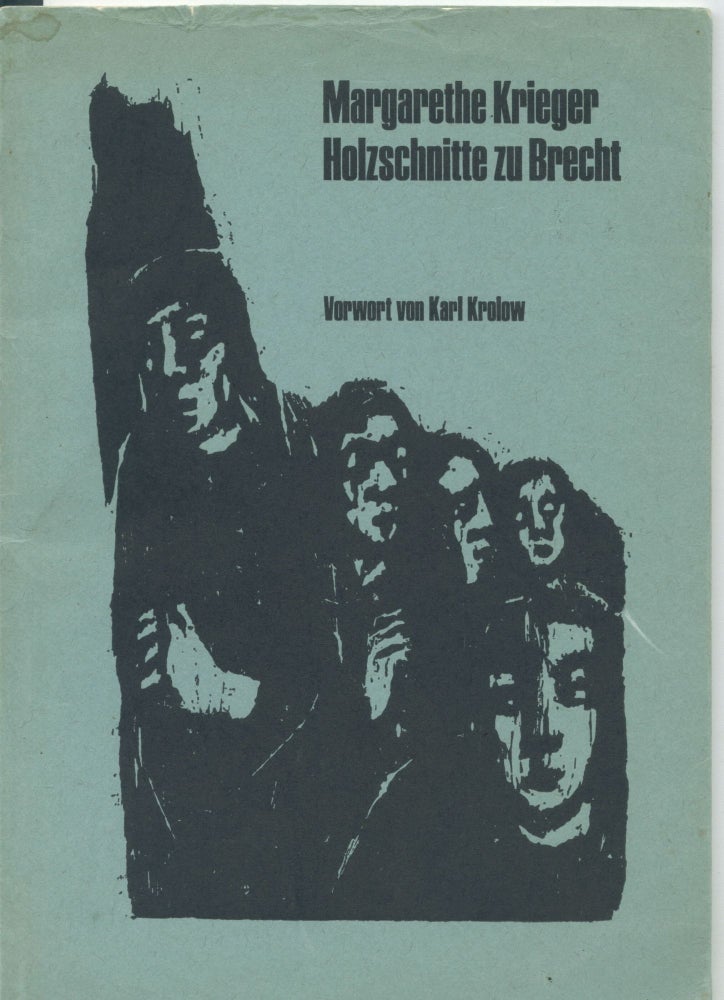 Item #31486 Margarethe Krieger; Holzschnitte zu Brecht. Karl Krolow, fwd.