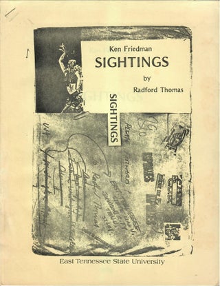 Item #31514 Ken Friedman: Sightings. Radford Thomas, ed., Ken Friedman