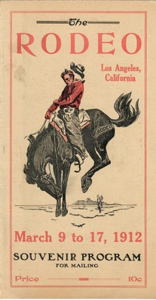 Item #31529 The Rodeo: Souvenir Program for Mailing [Opening Day, March 9, 1912]. " J. H. Gwinn...