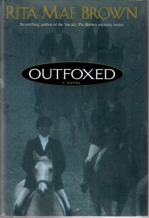 Item #31534 Outfoxed. Rita Mae Brown