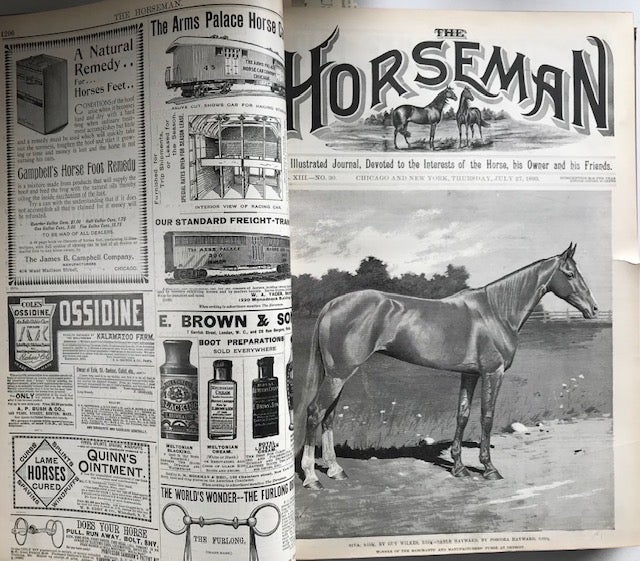 Item #31536 The Horseman: volume 13 (July 6-December 28, 1893); An Illustrated Journal, Devoted to the Interests of the Horse, his Owner and his Friends. writers, etc John Hervey.