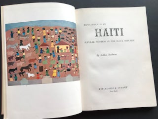 Item #31553 Renaissance in Haiti; Popular Painters in the Black Republic. Selden Rodman
