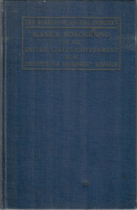 Item #31561 The Bureau of Animal Industry; Its History, Activities and Organization. Fred Wilbur...
