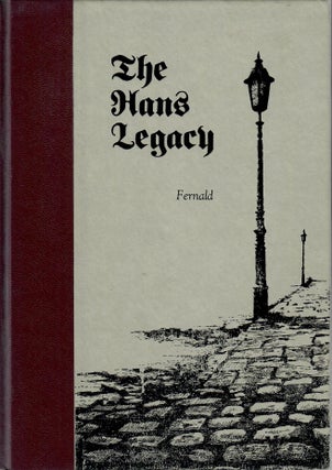 Item #31600 The Hans Legacy; A Story of Science. Dodge Fernald