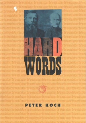 Item #31608 Hard Words [by] Peter Koch. Peter Koch, Griff Williams