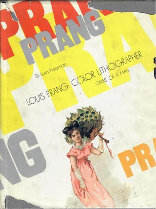 Item #31631 Louis Prang; Color Lithographer, Giant of a Man. Larry Freeman