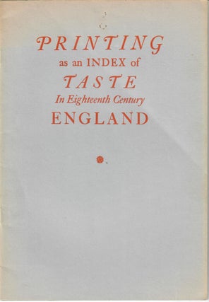 Item #31651 Printing as an Index of Taste in Eighteenth Century England. Bertrand H. Bronson