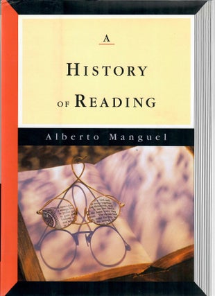 Item #31653 A History of Reading. Alberto Mangual