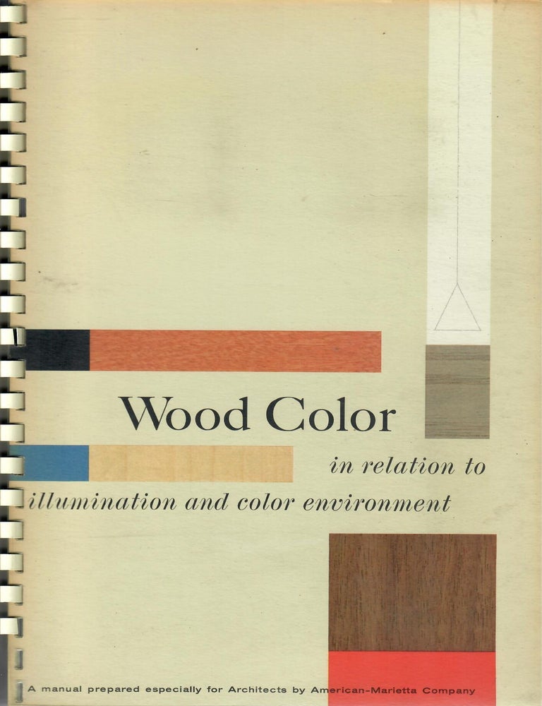 Item #31689 Wood Color in Relation to Illumination and Color Environment. Walter C. Granville.
